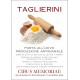 Taglierini, egg pasta